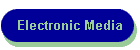 Electronic Media